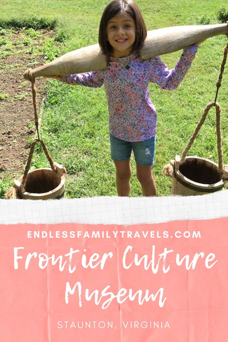 Frontier Culture Museum – Bringing the Past to Life - Endless Family Travels