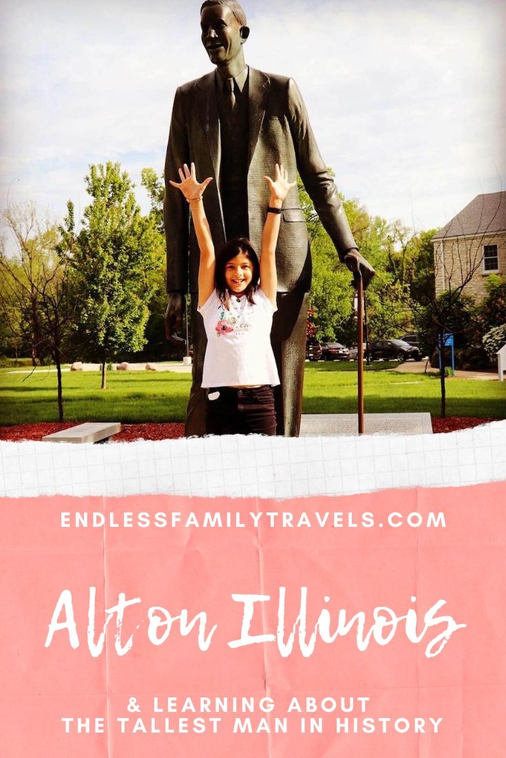 Alton Illinois & The Tallest Man in History - Endless Family Travels