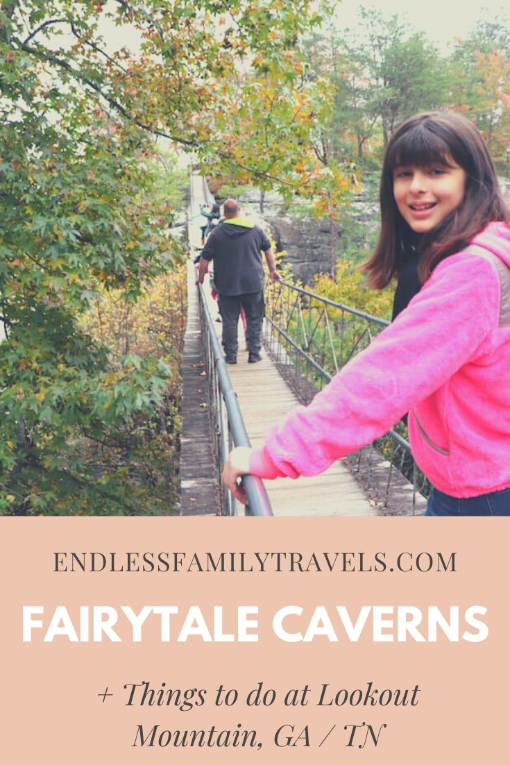 The Fairyland Caverns + Lookout Mountain - Endless Family Travels