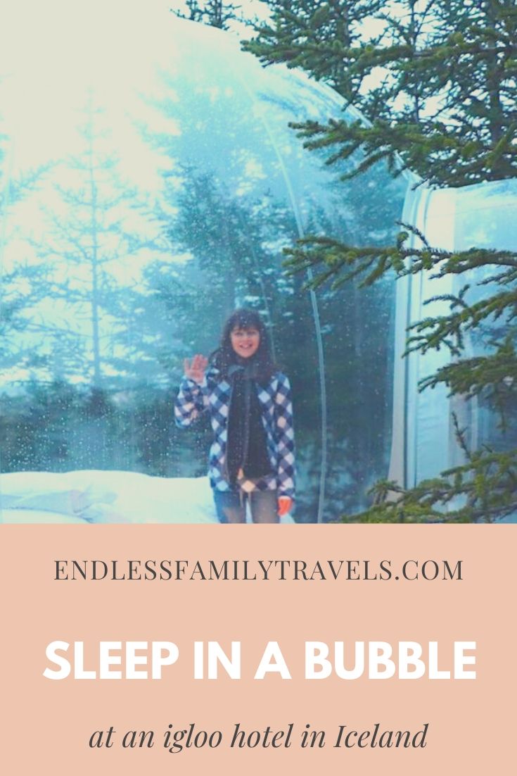 Sleep in a bubble at an igloo hotel Iceland - Endless Family Travels