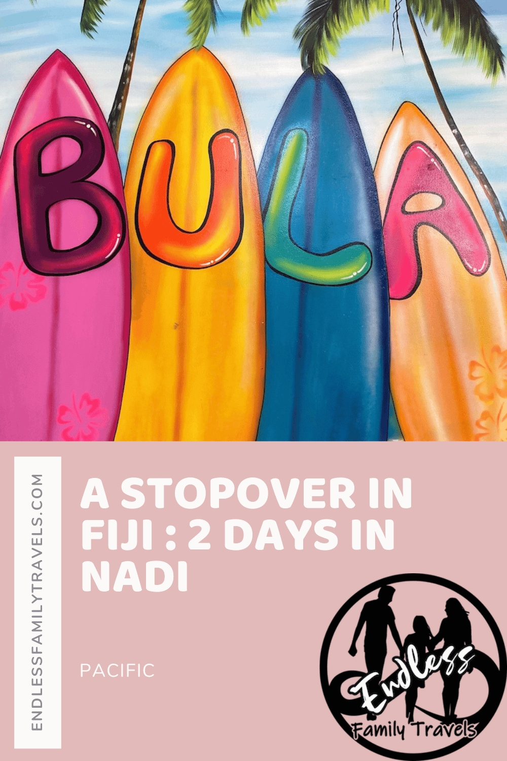 A Stopover in Fiji : 2 Days in Nadi - Endless Family Travels