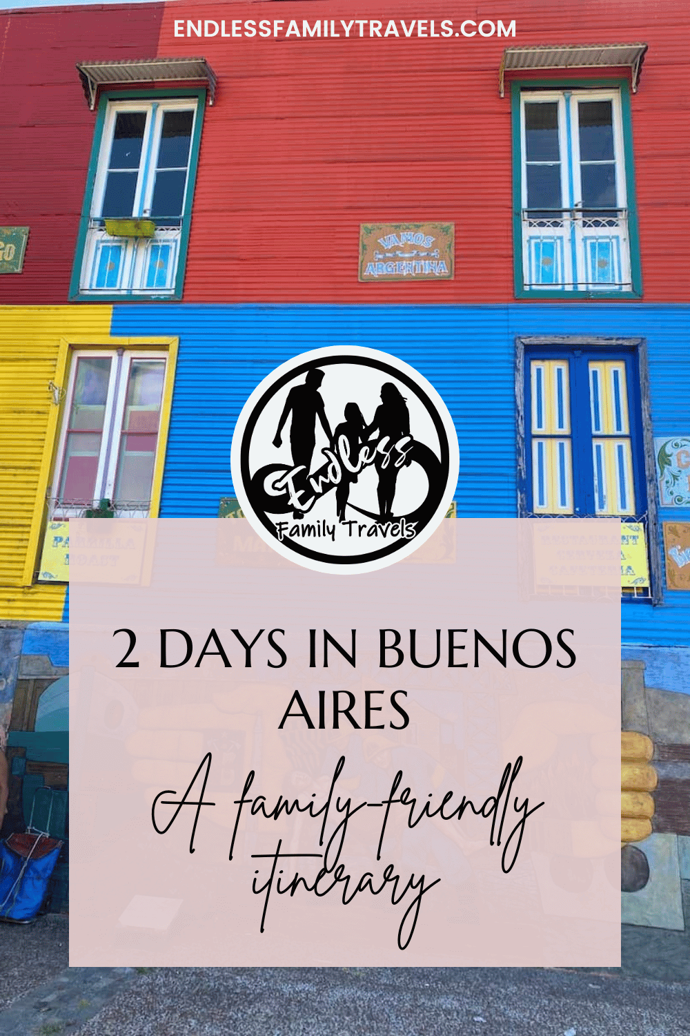 2 Days in Buenos Aires : Family Itinerary - Endless Family Travels