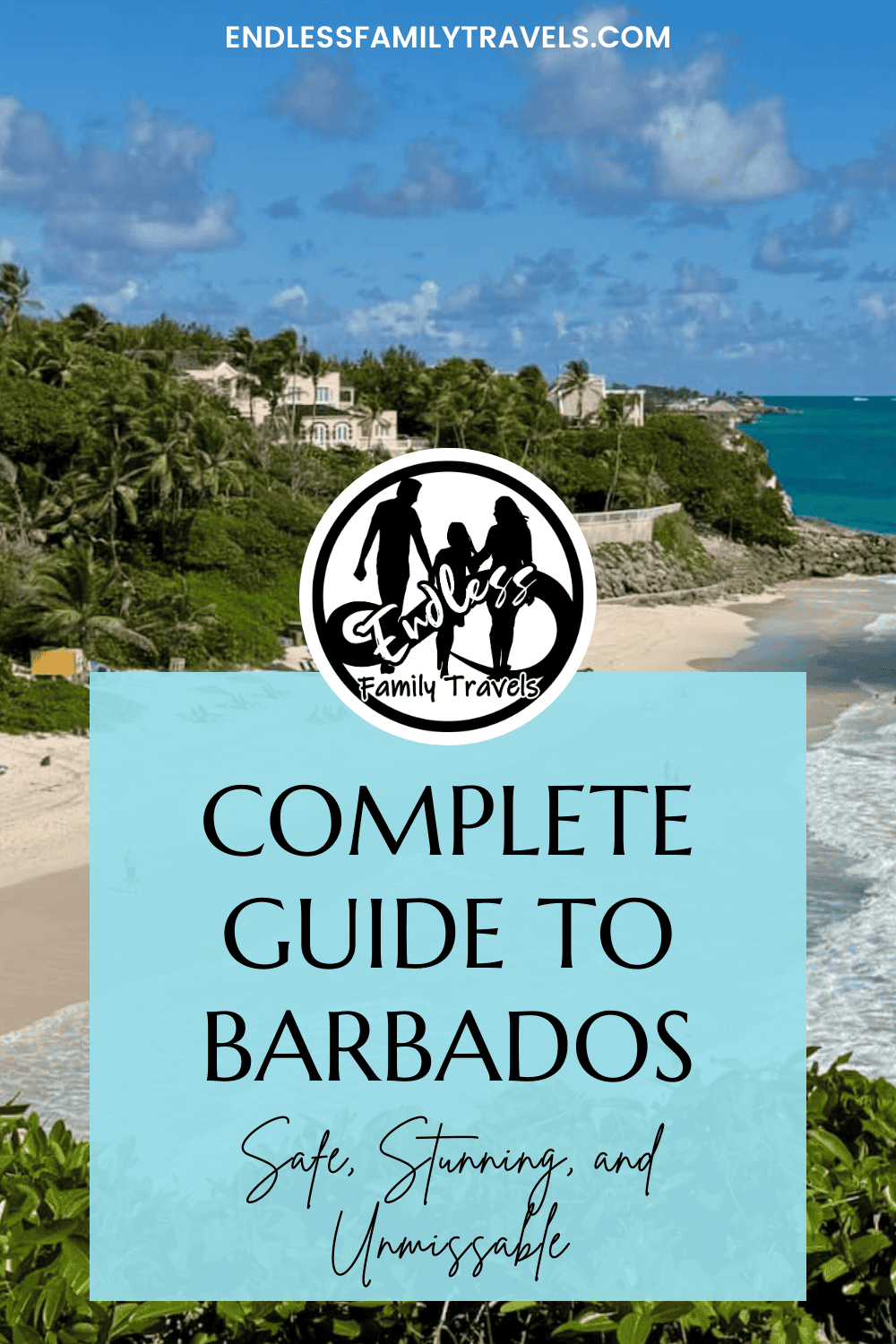 Complete Guide to Barbados: Safe, Stunning, and Unmissable - Endless Family Travels
