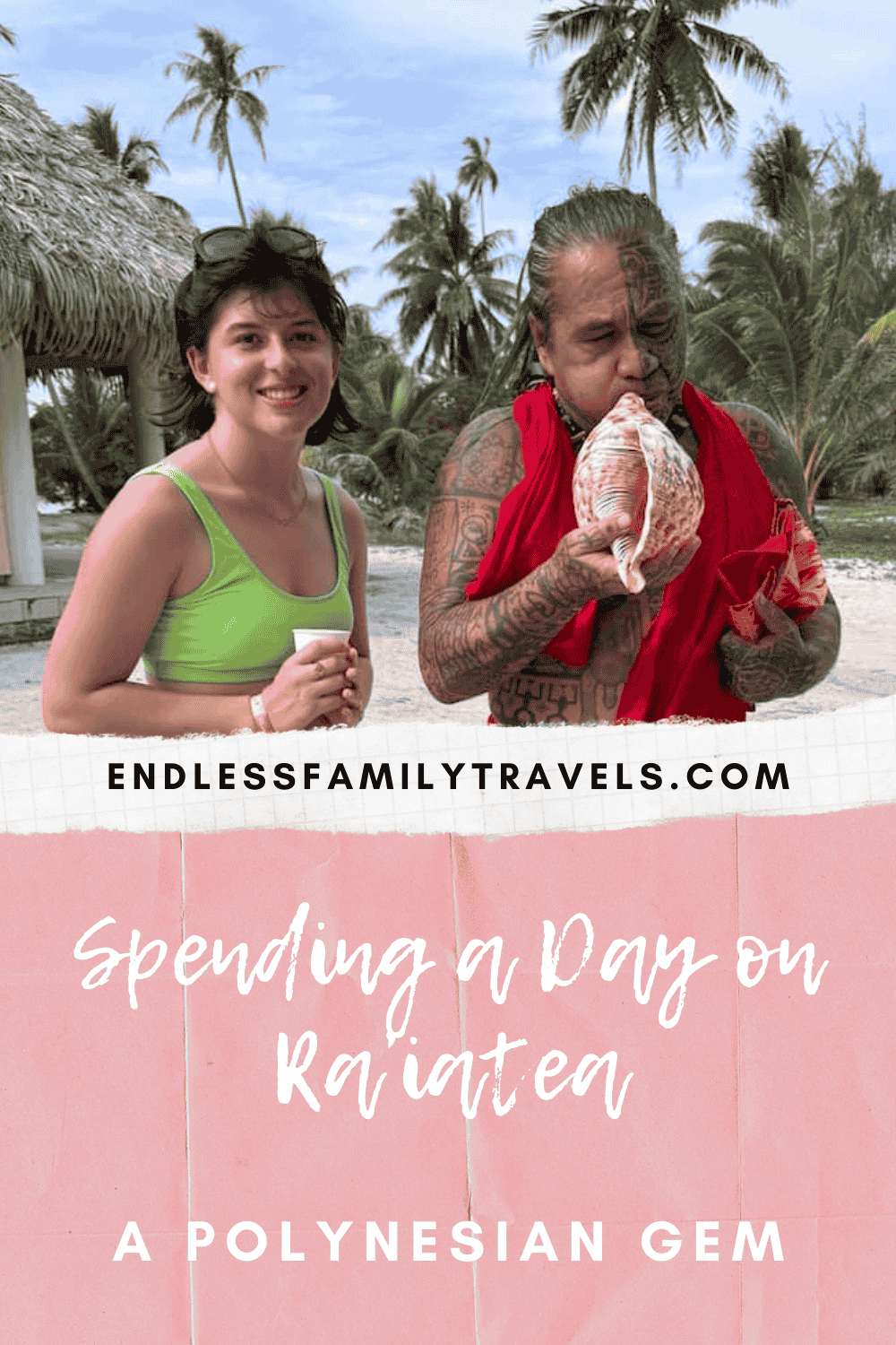 Spending a Day on Ra’iatea - A Polynesian Gem - Endless Family Travels