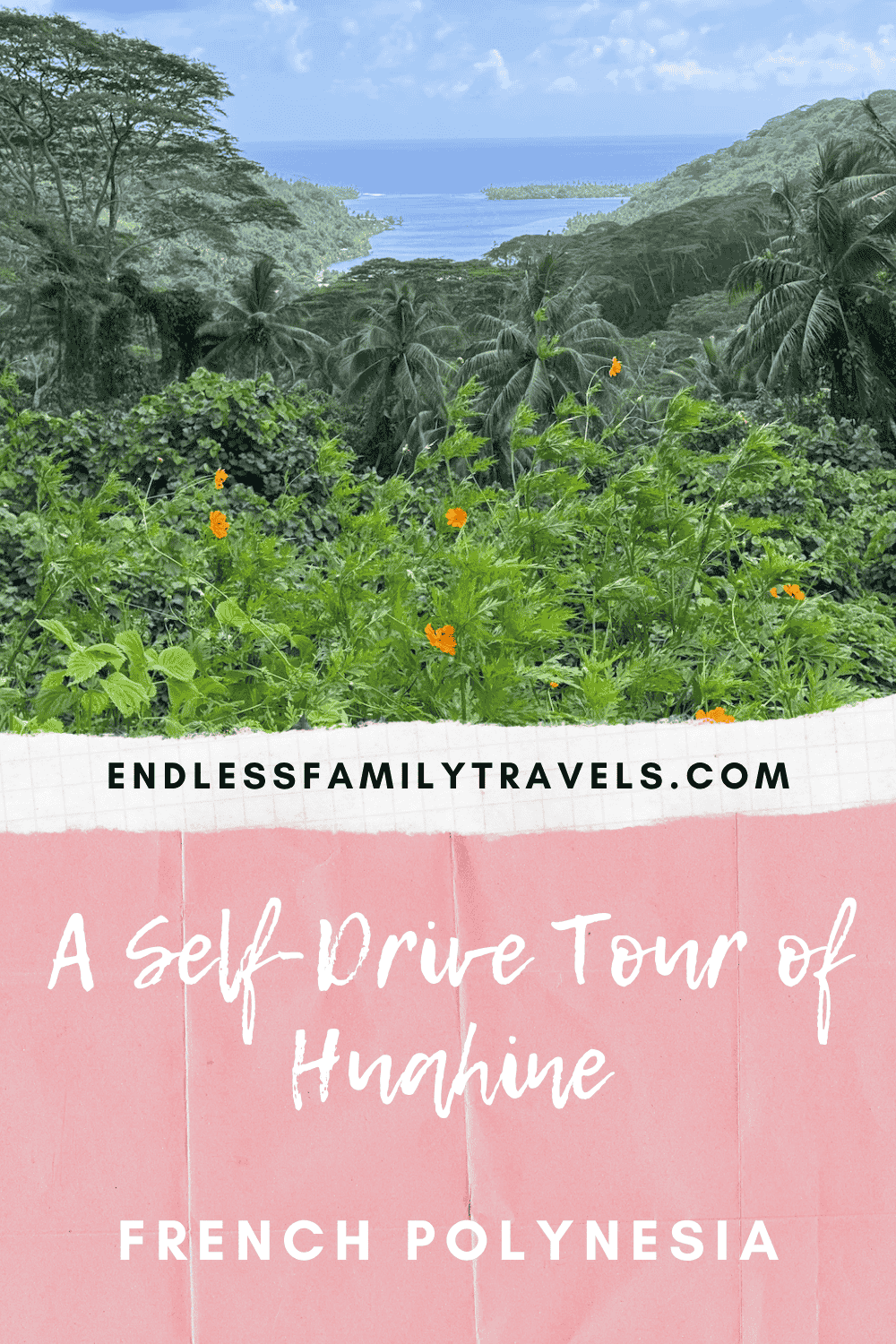 A Self-Drive Tour of Huahine, French Polynesia - Endless Family Travels